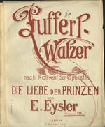 Pufferl-Valzer sopra motivi dell'operetta omonima di Edmondo Eysler.